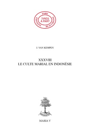 38. - LE CULTE MARIAL EN INDONÉSIE, PAR , S. J.